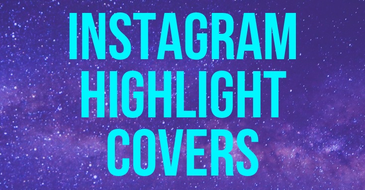 Instagram Highlight Covers